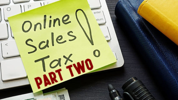 Remote Seller Sales/Use Tax Obligations to Other States – Ten Takeaways from 2020 – Part Two (Takeaway Points 6 through 10)